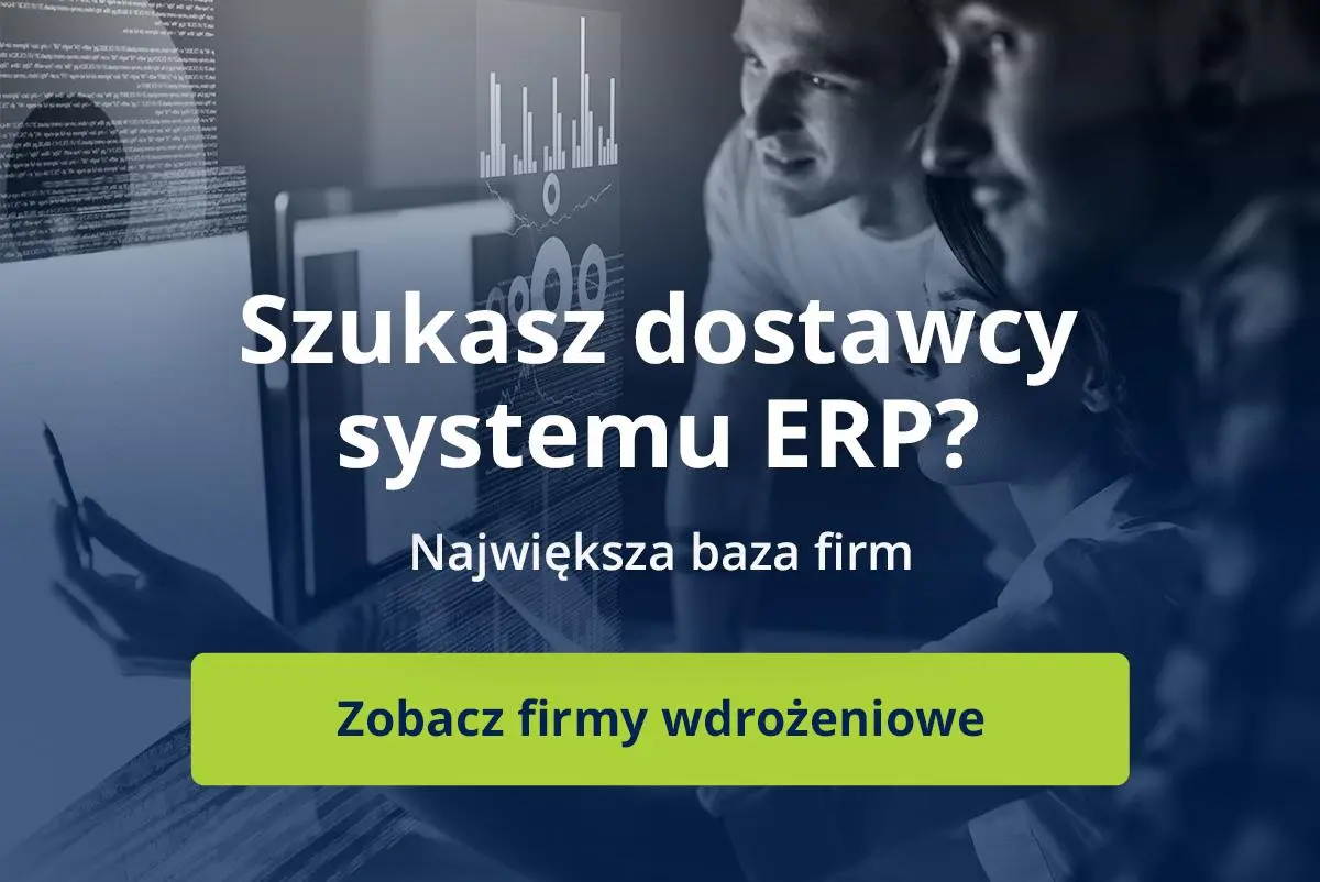 Szukasz dostawcy systemu ERP