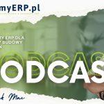 Systemy ERP dla branży budowy maszyn – podcast