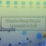 Historia firmy Simple oraz nowości w wersji 6.30